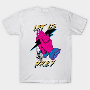 Let Us Prey T-Shirt